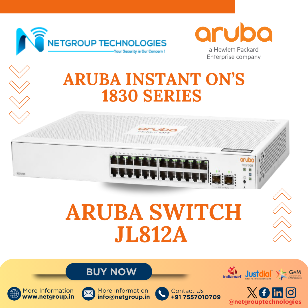 ARUBA INSTANT ON’S 1830 SERIES  - ARUBA SWITCH JL812A